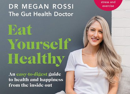 Dr Megan Rossi Eat Yourself Healthy.jpg