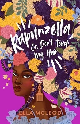Rapunzella, or, Don't Touch My Hair.